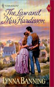 The Law and Miss Hardisson (Harlequin Historical, No 537)