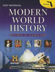 Holt McDougal World History: Patterns of Interaction Florida: Student Edition Modern 2013