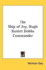 The Ship of Joy, Hugh Barrett Dobbs Commander
