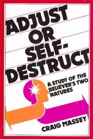 Adjust or self-destruct