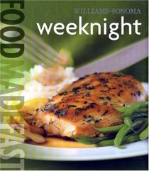Food Made Fast: Weeknight (Williams-Sonoma)
