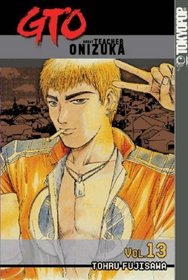 GTO (Great Teacher Onizuka), Vol 13