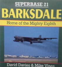 Barksdale: Home of the Mighty Eighth (Superbase)