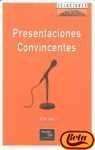 Presentaciones Convincentes (Spanish Edition)