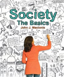 Society: The Basics Black and White verison Plus MySocLab with Pearson eText -- Access Card Package (12th Edition)