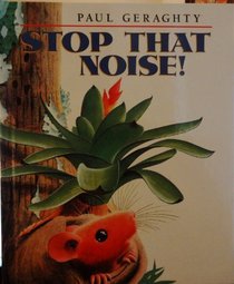 Stop That Noise!