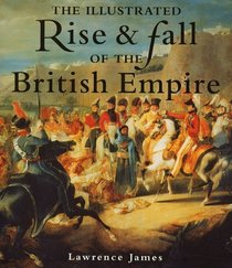 The Illustrated Rise and Fall of the British Empire