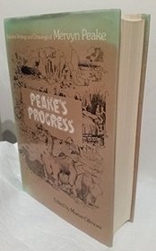 Peake's Progress: Selected Writings and Drawings