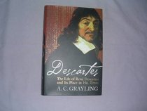 Descartes: The Life of Rene Descartes and Its Place in His Times