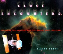 Close Encounters: Exploring the Universe With the Hubble Telescope