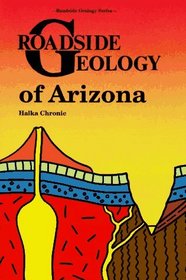 Roadside Geology of Arizona (Roadside Geology)