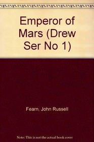 Emperor of Mars (Drew Ser No 1)