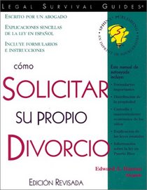 Cmo Solicitar Su Propio Divorcio (Como Solicitar Para Su Propio Divorcio (How to File Your Own Divorce, Spanish Edition))
