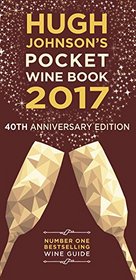 Hugh Johnson's Pocket Wine 2017: 40th Anniversary (Hugh Johnson's Pocket Wine Book)