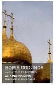 Boris Godunov and Little Tragedies (Oneworld Classics)