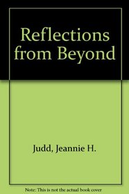 Reflections from Beyond