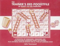 The Trainer's Red Pocketfile of Ready-to-Use Exercises (Management Pocket Book Series)