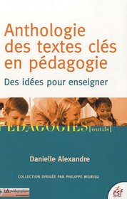 Anthologie des textes clés en pédagogie (French Edition)