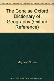 The Concise Oxford Dictionary of Geography (Oxford Reference)