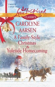 A Family-Style Christmas and Yuletide Homecoming: A Family-Style Christmas\Yuletide Homecoming
