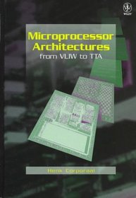 Microprocessor Architectures : From VLIW to TTA