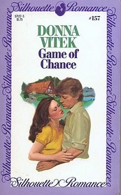 Game of Chance (Silhouette Romance, No 157)