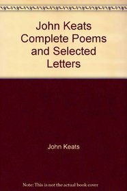 John Keats Complete Poems and Selected Letters