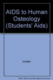 AIDS to Human Osteology (Students' Aids)