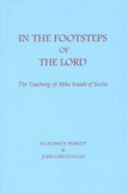 In the Footsteps of the Lord: The Teaching of Abba Isaiah of Scetis (Fairacres Publications)