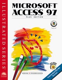 Microsoft Access 97 (Illustrated series)