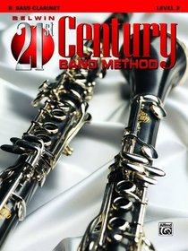 Belwin 21st Century Band Method, Level 2 bass clarinet (Belwin 21st Century Band Method)
