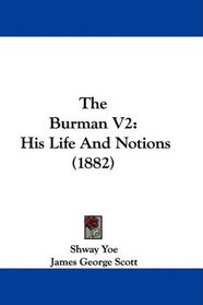 The Burman V2: His Life And Notions (1882)