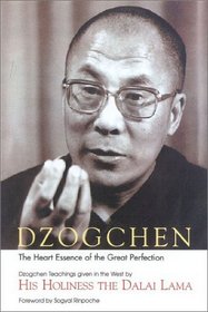 Dzogchen : The Heart Essence of the Great Perfection