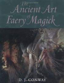 Ancient Art of Faery Magick
