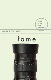 Fame (The Art of Living Series)
