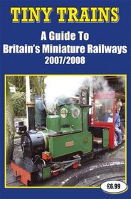 Tiny Trains: A Guide to Britain's Miniature Railways