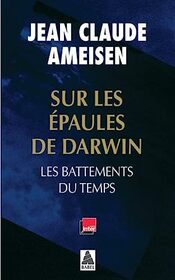 Sur les paules de Darwin Vol. 1: Les battements du temps