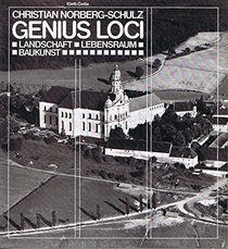 Genius loci: Landschaft, Lebensraum, Baukunst (German Edition)