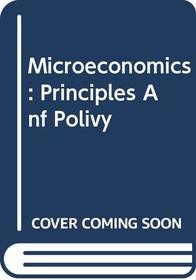 Microeconomics: Principles Anf Polivy