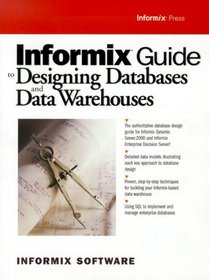 Informix Guide to Designing Databases and Data Warehouses