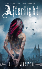 Afterlight (Dark Ink Chronicles, Bk 1)