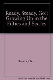 Ready, Steady, Go!: Growing Up in the Fifties and Sixties