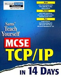 Sams' Teach Yourself McSe Tcp/Ip in 14 Days (Sams Teach Yourself)