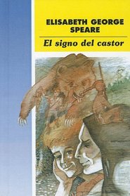 El Signo del Castor = The Sign of the Beaver (Cuatro Vientos) (Spanish Edition)