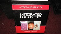 A Text and Atlas of Integrated Colposcopy