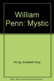 William Penn: Mystic