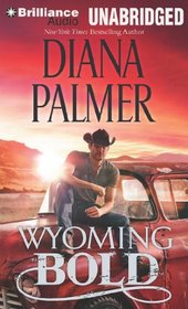 Wyoming Bold (Wyoming Men, Bk 3) (Audio CD) (Unabridged)