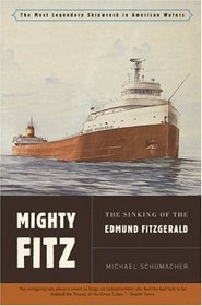 Mighty Fitz: The Sinking of the Edmund Fitzgerald