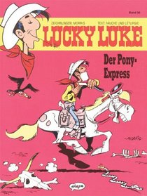 Lucky Luke, Bd.56, Der Pony-Express