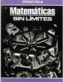 Practica Matematicas Sin Limites (Mathematics Unlimited 5)